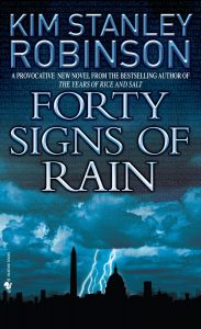 Cli-fi Forty Signs of Rain - Kim Stanley Robinson