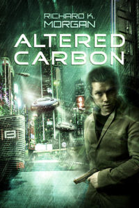 Altered Carbon - Richard K Morgan