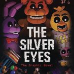 Five Nights at Freddy's: The Silver Eyes - graphic novel