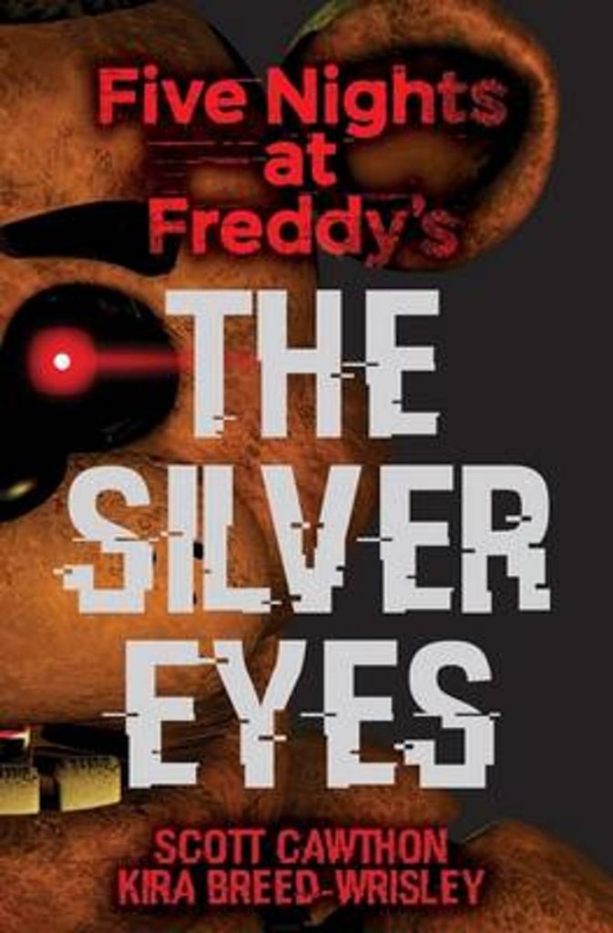 Five Nights at Freddy’s The Silver Eyes