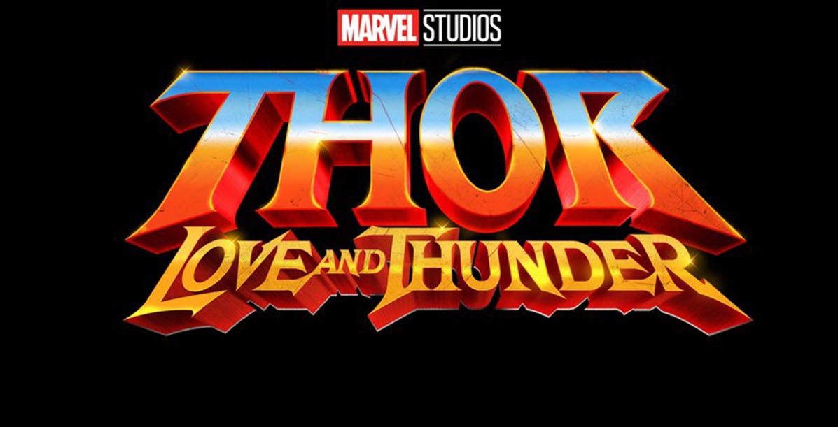 Marvel Cinematic Universe - Thor 4: Love and Thunder