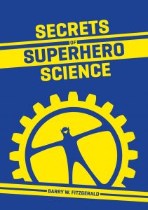 Secrets of Superhero Science