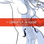 The Umbrella Academy book 1 - Apocalypse Suite