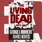 The Living Dead: A New Novel - Modern Myths