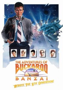 The Adventures of Buckaroo Banzai Across the 8th Dimension poster