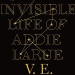 The Invisible Life of Addie LaRue - hardcover cover