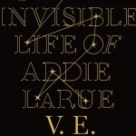 The Invisible Life of Addie LaRue - hardcover cover