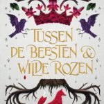 Tussen de Beesten en Wilde Rozen - cover