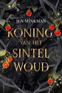 Koning van het Sintelwoud - Jen Minkman