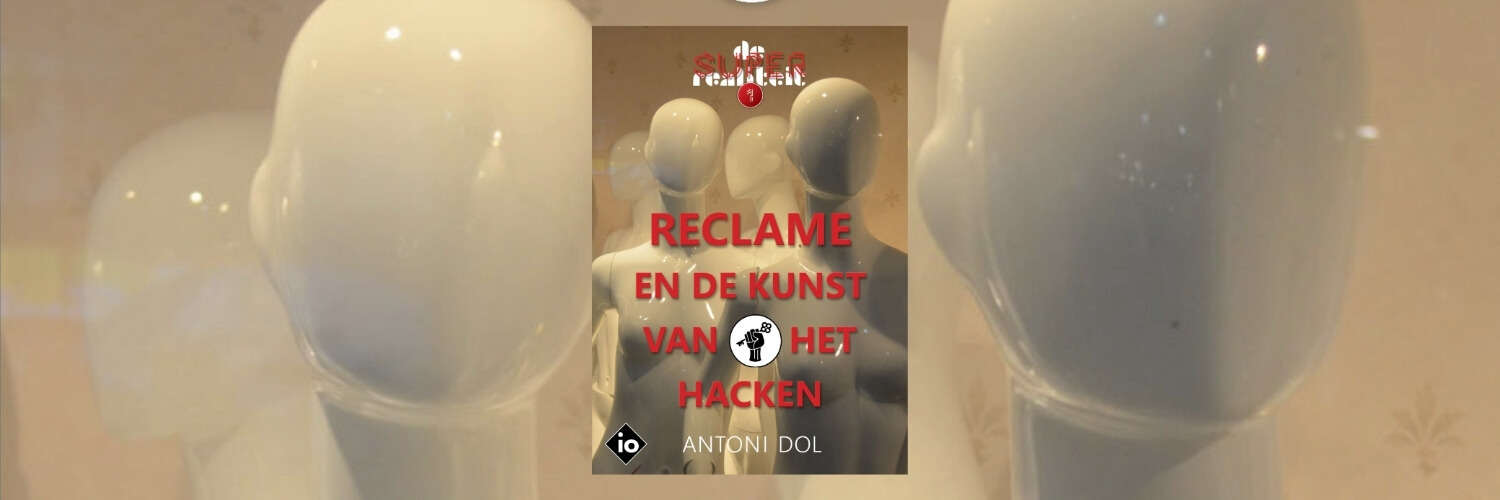 Reclame en de Kunst van het Hacken - Modern Myths