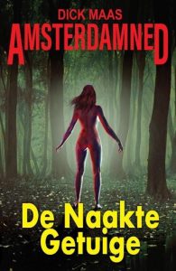 Modern Myths Nieuws 2021: Week 33 - 34 - De Naakte Getuige - Dick Maas cover