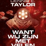 Want wij zijn met velen - Dennis E. Taylor