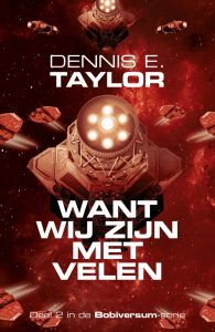 Want wij zijn met velen recensie - Dennis E. Taylor