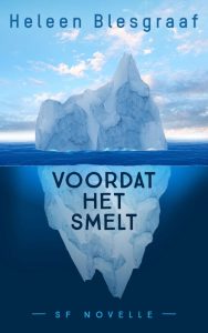 Voordat het smelt - Heleen Blesgraaf