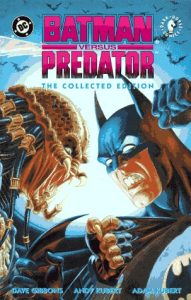 Batman versus Predator - Dave Gibbons, Andy Kubert, Adam Kubert