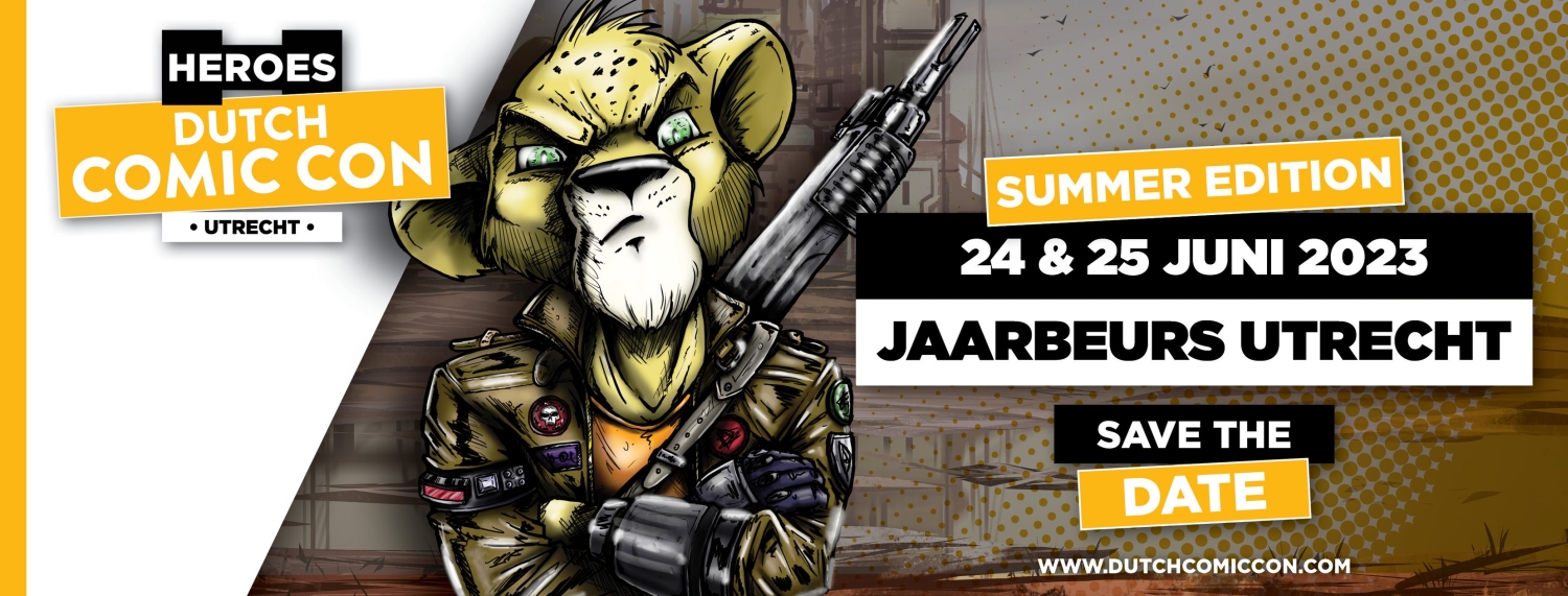 Heroes Dutch Comic Con 2023 24 en 25 juni, Jaarbeurs Utrecht