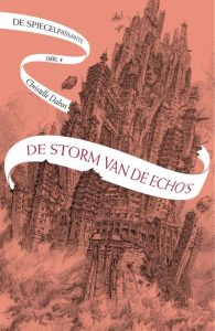 De Spiegelpassante 4 – De storm van de echo’s - Christelle Dabos