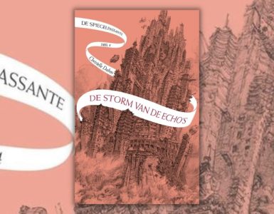 De Spiegelpassante 4 – De storm van de echo’s recensie - Modern Myths