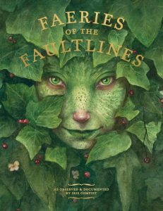 Faeries of the faultlines - Iris Compiet