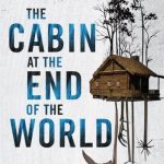 The Cabin at the End of the World - Paul Tremblay