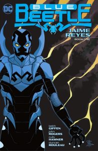 Blue Beetle - Jaime Reyes Book One