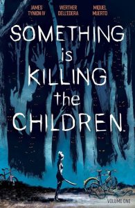 Something is Killing the Children - James Tynion IV