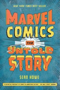 Marvel Comics - The Untold Story