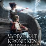 Varingholt Kronieken 2 - Dodelijke Magie